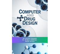 COMPUTER AIDED DRUG DESIGN: PRINCIPLES, METHODS AND APPLICATIONS