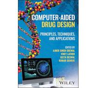 Computer-Aided Drug Design: Principles, Techniques, and Applications