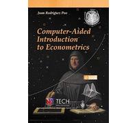 Computer-Aided Introduction To Econometrics