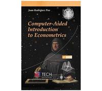 Computer-Aided Introduction To Econometrics