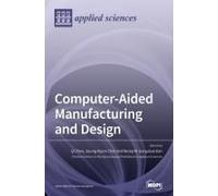Computer-Aided Manufacturing And Design