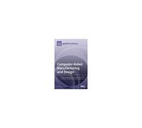 Computer-Aided Manufacturing And Design