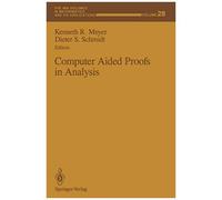 Computer Aided Proofs In Analysis