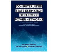 Computer Aided State Estimation Of Electric Power Networks