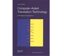 Computer-Aided Translation Technology, Didactics of Translation Series Lynne Bowker (Auteur)