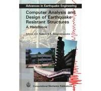 Computer Analysis and Design of Earthquake Resistant Structures, Advances in Earthquake Engineering, Vol 3