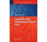 Computer And Information Science 2012