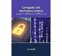 Computer And Information Science: Advanced Principles And Practices