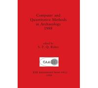 Computer and Quantitative Methods in Archaeology 1988, Part i