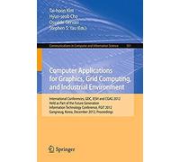 Computer Applications For Graphics, Grid Computing, And Industrial Environment