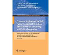 Computer Applications For Web, Human Computer Interaction, Signal And Image Processing, And Pattern Recognition