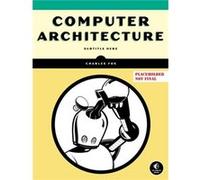 Computer Architecture by Charles Fox Charles Fox (Auteur)