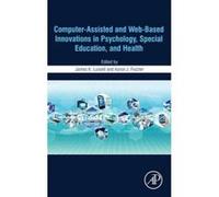 Computer-Assisted and Web-Based Innovations in Psychology, Special Education, and Health - [Version Originale] James K Luiselli, Aaron Fischer (Auteur)
