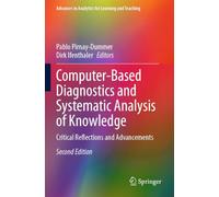 Computer-Based Diagnostics and Systematic Analysis of Knowledge: Critical Reflections and Advancements