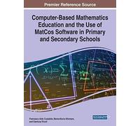 Computer-Based Mathematics Education And The Use Of Matcos Software In Primary And Secondary Schools