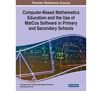 Computer-Based Mathematics Education And The Use Of Matcos Software In Primary And Secondary Schools