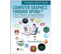 Computer Graphics Through Openglâ®: From Theory To Experiments