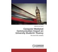 Computer Mediated Communication Impact On University Students' Fluency