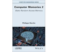 Computer Memories 2: Static Random-Access Memory