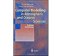 Computer Modelling In Atmospheric And Oceanic Sciences