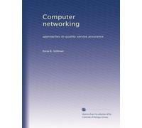 Computer networking: approaches to quality service assurance