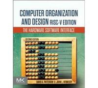 Computer Organization and Design RISCV Edition by Hennessy & John L. Departments of Electrical Engineering and Computer Science & Stanford University & US Hennessy John L. Departments of Electrical En