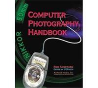 Computer Photography Handbook Rob Sheppard (Auteur)