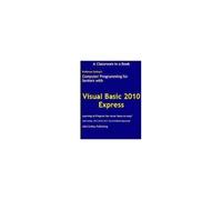 Computer Programming For Seniors Using Visual Basic 2010 Express