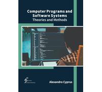 Computer Programs And Software Systems: Theories And Methods