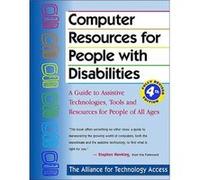 Computer Resources for People with Disabilities A Guide to Assistive Technologies Tools and Resources for People of All Ages by Stephen Hawking Alliance for Technology Access (Auteur)