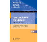 Computer Science and Education. AI Shaping Education: 19th International Conference, ICCSE 2025, Osaka & Fukui, Japan, August 19-24, 2025, Proceedings, Part II