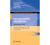 Computer Science and Education. AI Shaping Education: 19th International Conference, ICCSE 2025, Osaka & Fukui, Japan, August 19-24, 2025, Proceedings, Part II