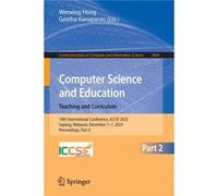 Computer Science and Education. Teaching and Curriculum - Springer Verlag Singapore - Springer Verlag Singapore - Livre en Anglais - Paperback Springer Verlag SingaporeSpringer Verlag Singapore (Auteu