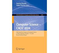 Computer Science - CACIC 2024: 30th Argentine Congress of Computer Science, La Plata, Argentina, October 7-10, 2024, Revised Selected Papers