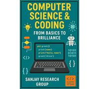Computer Science & Coding: From Basics to Brilliance