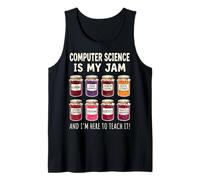 Computer Science is My Jam and I'm Here to Teach It Débardeur