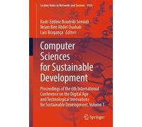 Computer Sciences for Sustainable Development: Proceedings of the 6th International Conference on the Digital Age and Technological Innovations for Sustainable Development, Volume 1