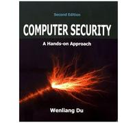 Computer Security - A Hands-On Approach