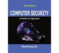 Computer Security: A Hands-on Approach