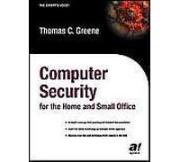Computer Security For The Home And Small Office