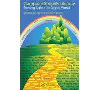 Computer Security Literacy: Staying Safe in a Digital World