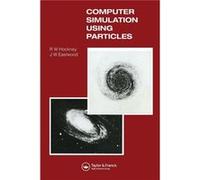 Computer Simulation Using Particles - R.W Hockney - Taylor amp Francis Ltd - Livre en Anglais - Paperback R.W HockneyR.W Hockney (Auteur)