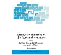 Computer Simulations Of Surfaces And Interfaces