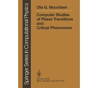 Computer Studies Of Phase Transitions And Critical Phenomena