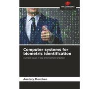 Computer systems for biometric identification: Current issues in law enforcement practice