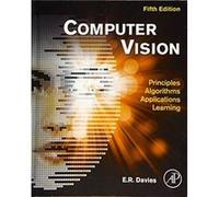 Computer Vision by Davies E. R. Emeritus Professor of Machine Vision Royal Holloway University of London UK Hardcover Book E R Royal Holloway Davies, Uk University Of London (Auteur)