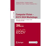 Computer Vision - Eccv 2024 Workshops: Milan, Italy, September 29-october 4, 2024, Proceedings