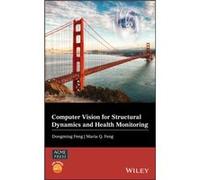 Computer Vision for Structural Dynamics and Health Monitoring by Maria Q. Feng Dongming Feng Maria Q. Feng (Auteur)