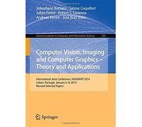 Computer Vision, Imaging And Computer Graphics - Theory And Applications