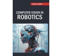 Computer Vision In Robotics